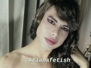 Arianafetish