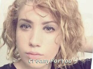 CreamyForYou