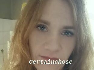 Certainchose