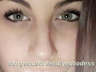 GorgeousGreenEyedGodess