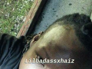 Lilbadassxhaiz
