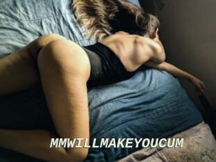 MMWILLMAKEYOUCUM