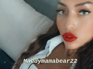 Maddymamabear22