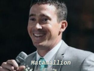 Matamillion