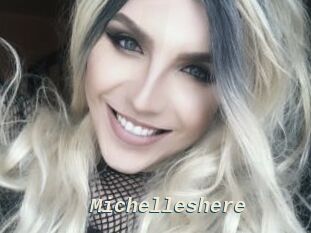 Michelleshere