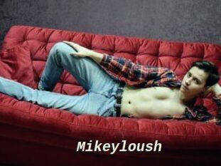 Mikeyloush