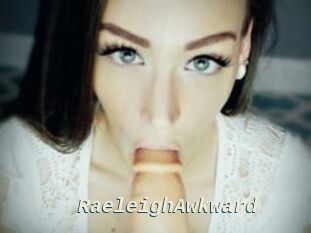 RaeleighAwkward
