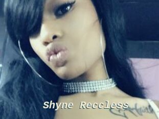 Shyne_Reccless