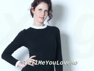 TellMeYouLoveMe