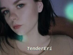 TenderEri