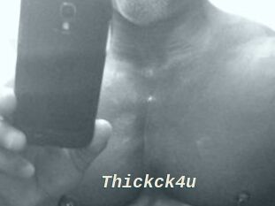 Thickck4u