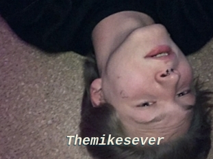 Themikesever