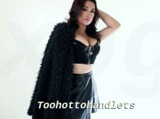Toohottohandlets